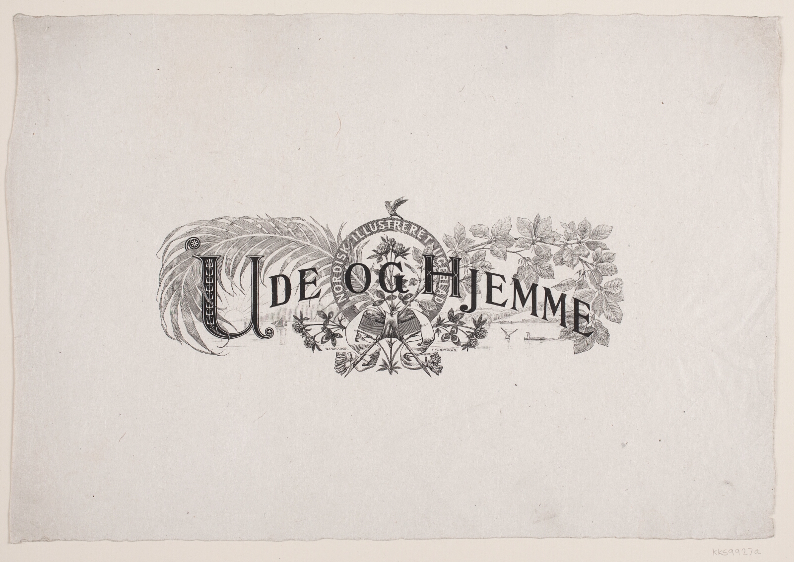 F. Hendriksen, Hoved til "Ude og Hjemme", årg. 3 (1879-80) o. flg.