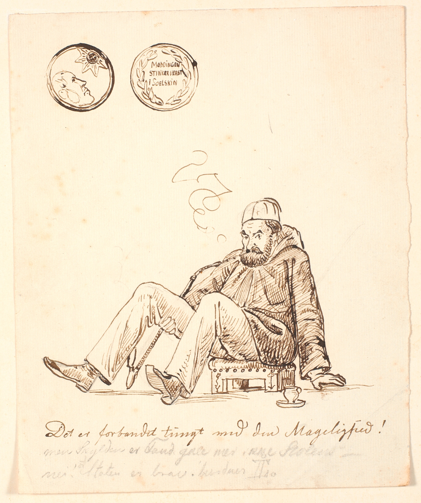P.C. Skovgaard, Karikatur af Johan Thomas Lundbye med fez, lang pibe og kaffekop, siddende paa en orientalsk skammel. Foroven medalje med inskriptionen "Møddingen stinker verst i soelskin" og forneden humoristisk indskrift.